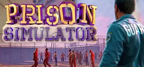 [PC游戏]监狱模拟器 v1.4.3.25 全DLC[Prison Simulator]免安装中文版[3.6 GB]