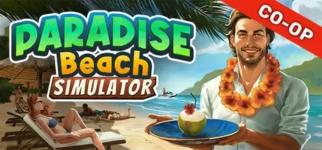 天堂海滩模拟器 Build.18954901（Paradise Beach Simulator）免安装中文版