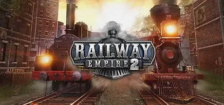 [PC游戏]铁路帝国2 v1.8.0.64729 全DLC[Railway Empire 2]免安装中文版[78.4 GB]