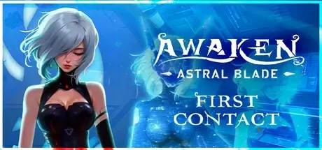 觉醒异刃 Build.20286146 全DLC（AWAKEN Astral Blade First Contact）免安装中文版